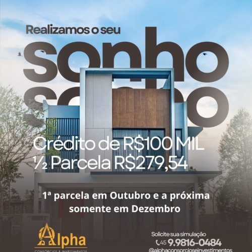 Realize agora o sonho da sua casa própria com a Alpha Consórcios e Investimentos!